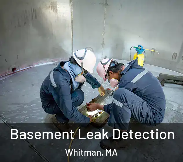 Basement Leak Detection Whitman, MA