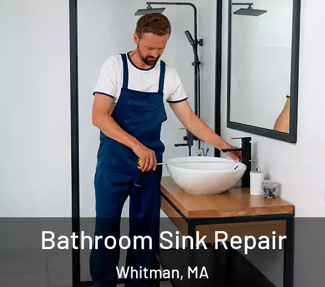  Bathroom Sink Repair Whitman, MA