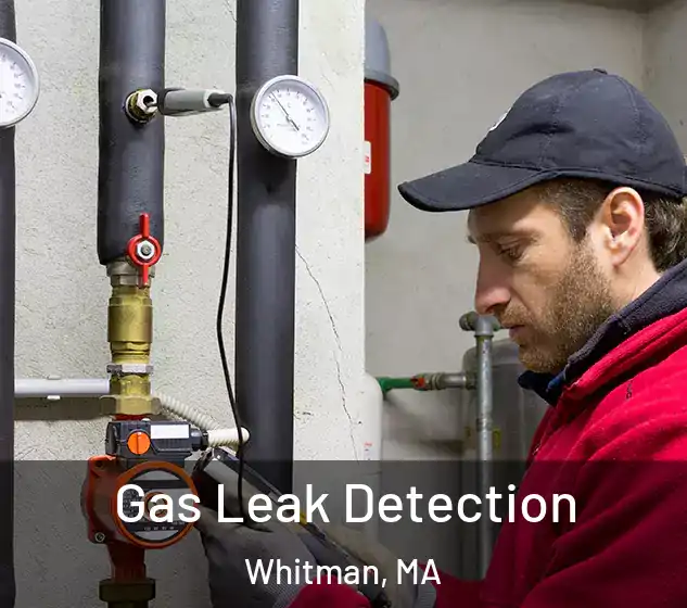  Gas Leak Detection Whitman, MA