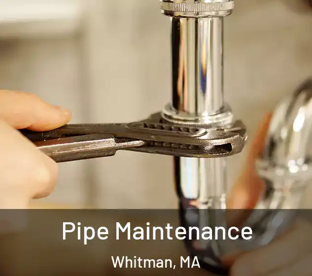  Pipe Maintenance Whitman, MA