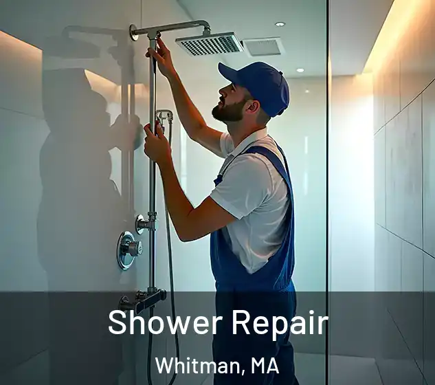  Shower Repair Whitman, MA