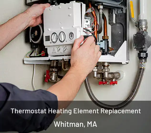  Thermostat Heating Element Replacement Whitman, MA