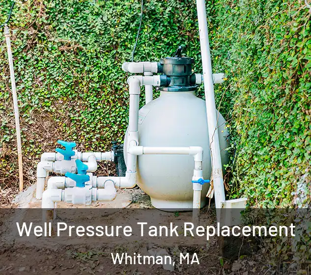  Well Pressure Tank Replacement Whitman, MA
