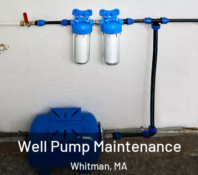  Well Pump Maintenance Whitman, MA