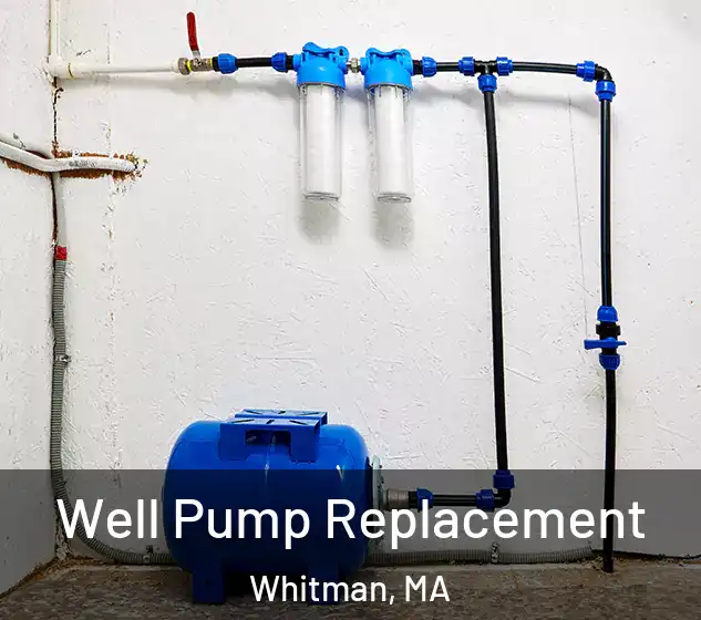 Well Pump Replacement Whitman, MA